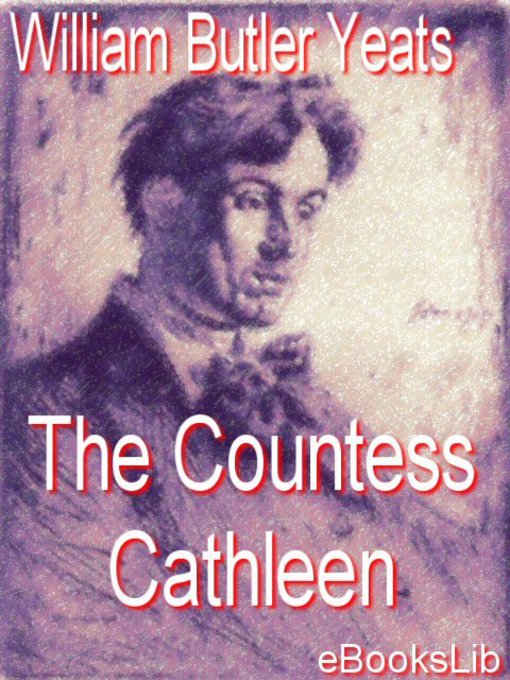Title details for The Countess Cathleen by William Butler Yeats - Wait list